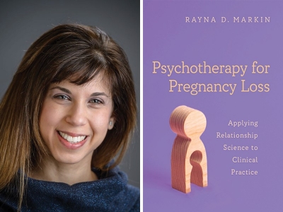 Image of Villanova University Associate Professor of Counseling Rayna D. Markin, PhD, next to her new book, Psychotherapy for Pregnancy Loss Image of Villanova University Associate Professor of Counseling Rayna D. Markin, PhD, next to her new book, Psychotherapy for Pregnancy Loss