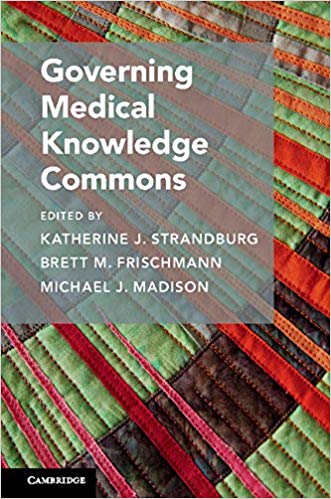 Photo is property of Cambridge University Press Image of the cover of the book, "Governing Medical Knowledge Commons"