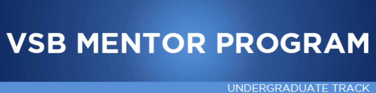 VSB Mentor Program: Undergraduate Track