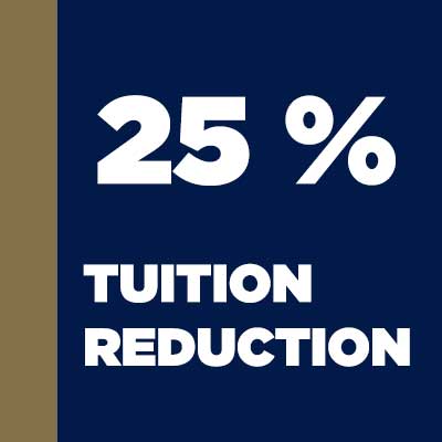 25% Tuition Reduction